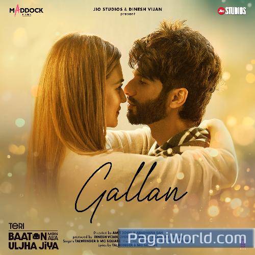 Gallan From Teri Baaton Mein Aisa Uljha Jiya Poster