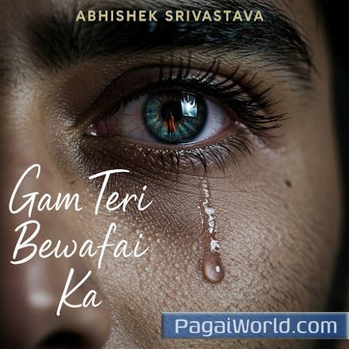 Gam Teri Bewafai Ka Gam Teri Bewafai Ka Poster