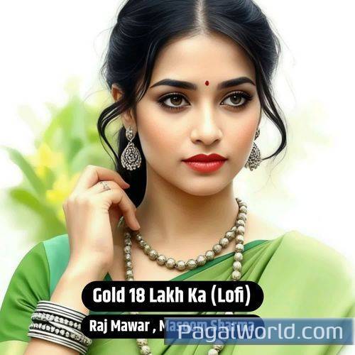 Gold 18 Lakh Ka Lofi Gold 18 Lakh Ka Lofi Poster