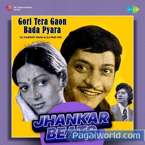 Gori Tera Gaon Bada Pyara   Jhankar Beats Poster