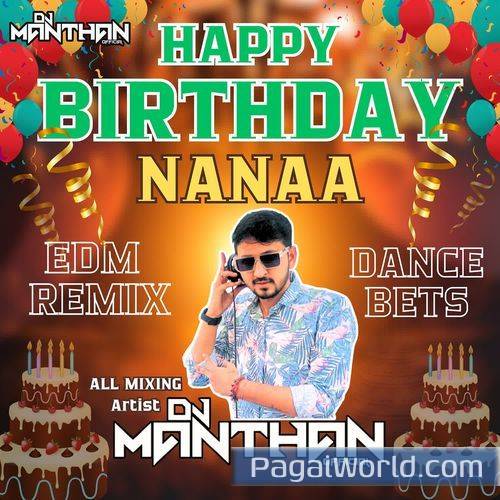 Happy Birthday Nanaa EDM Remix Dance Beats Happy Birthday Nanaa EDM Remix Dance Beats Poster