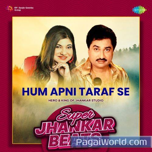 Hum Apni Taraf Se   Super Jhankar Beats Poster