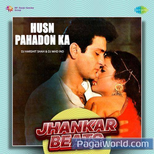 Husn Pahadon Ka   Jhankar Beats Poster