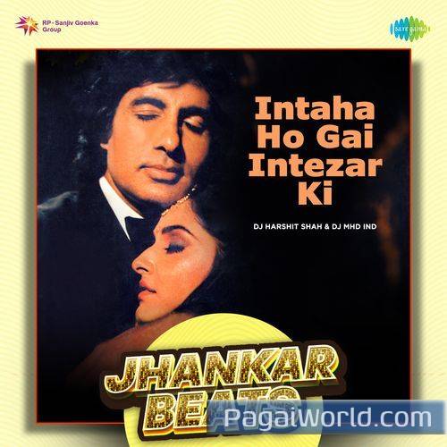 Intaha Ho Gai Intezar Ki   Jhankar Beats Poster