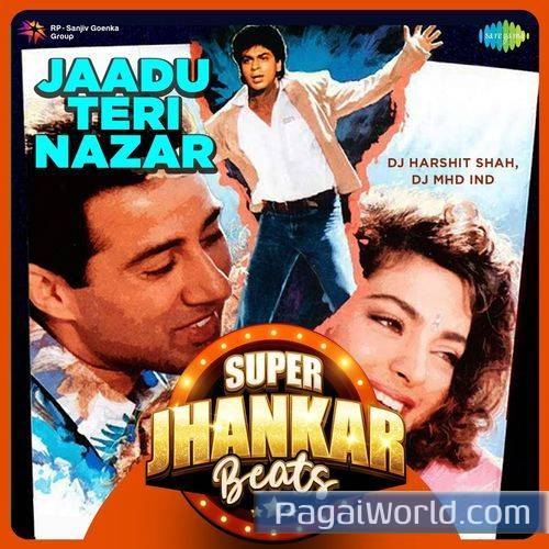 Jaadu Teri Nazar   Super Jhankar Beats Poster