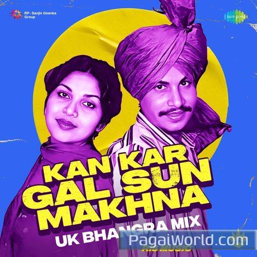 Kan Kar Gal Sun Makhna UK Bhangra Mix Kan Kar Gal Sun Makhna UK Bhangra Mix Poster