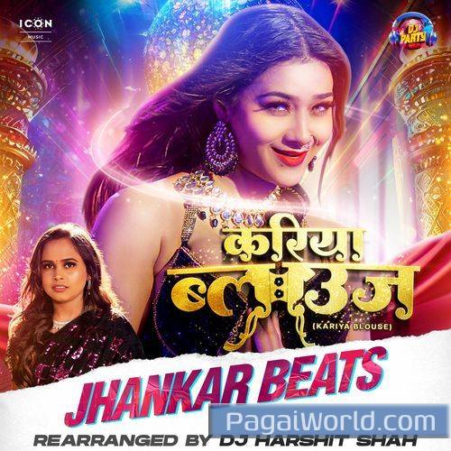 Kariya Blouse Jhankar Beats Poster