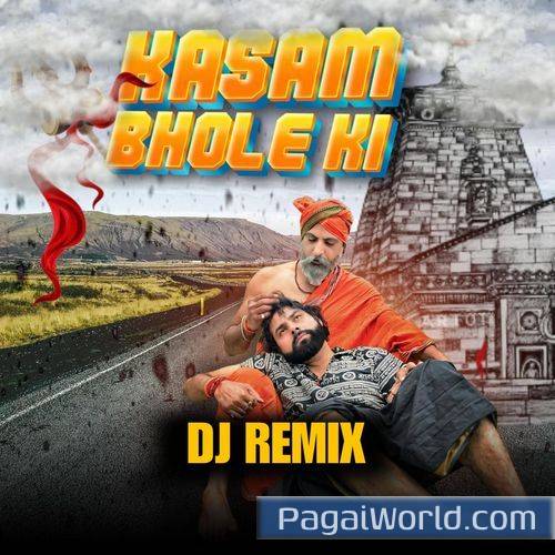 Kasam Bhole Ki DJ Remix Poster