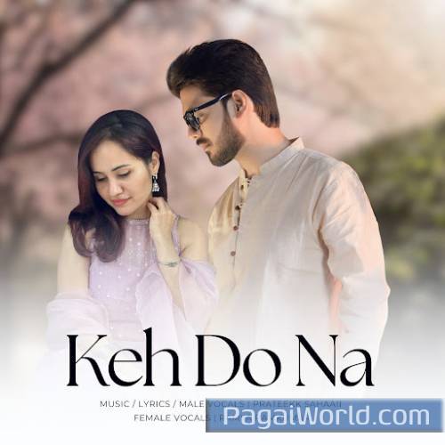 Keh Do Na Poster