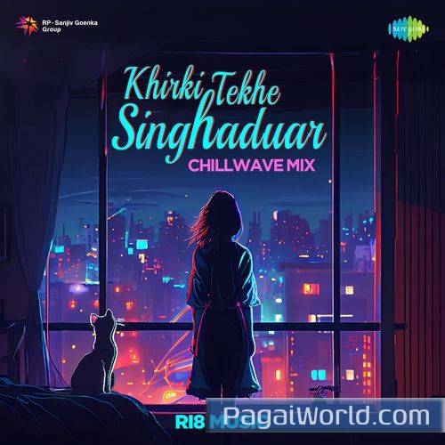Khirki Tekhe Singhaduar ChillWave Mix Khirki Tekhe Singhaduar ChillWave Mix Poster