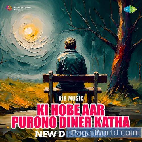 Ki Hobe Aar Purono Diner Katha New Disco Mix Ki Hobe Aar Purono Diner Katha New Disco Mix Poster