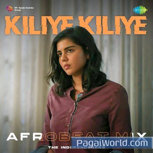 Kiliye Kiliye Afrobeat Mix Kiliye Kiliye Afrobeat Mix Poster
