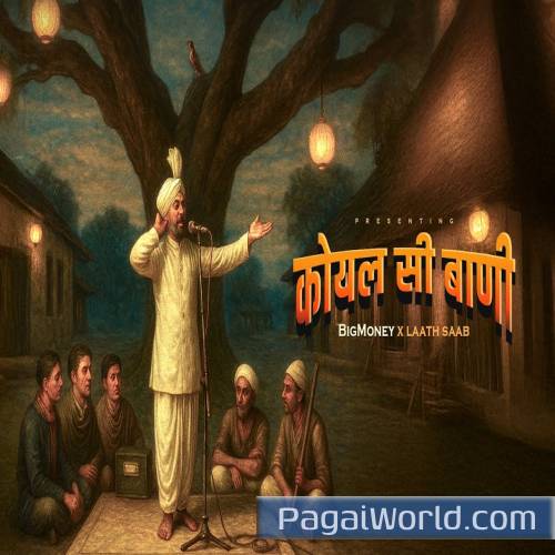 Koyal Si Baani Laath Saab Bigmoney Poster