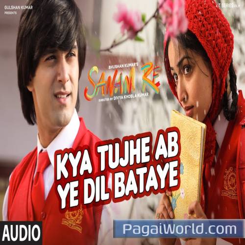 Kya Tujhe Ab Ye Dil Bataye Kya Tujhe Ab Ye Dil Bataye Poster