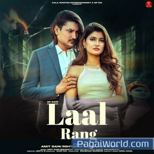 Laal Rang feat Amit Saini RohtakiyaGunjan Katoch Laal Rang feat Amit Saini RohtakiyaGunjan Katoch Poster