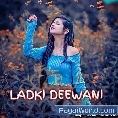 Ladki Deewani Ladki Deewani Poster
