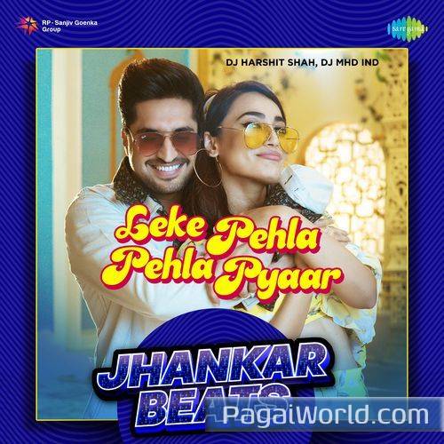 Leke Pehla Pehla Pyaar   Jhankar Beats Poster
