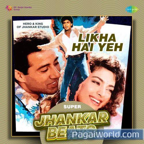 Likha Hai Yeh   Super Jhankar Beats Poster