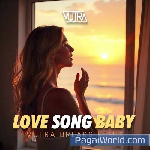 Love Song Baby (Vutra Breaks Remix) Poster
