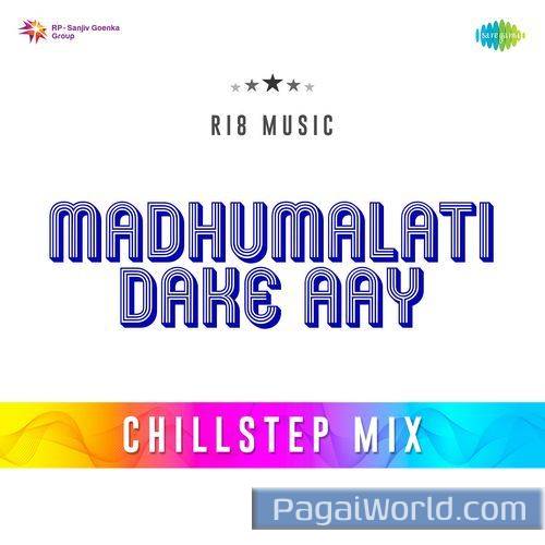 Madhumalati Dake Aay Chillstep Mix Madhumalati Dake Aay Chillstep Mix Poster