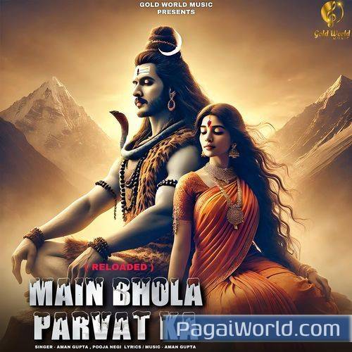 Main Bhola Parvat Ka  Reloaded Poster