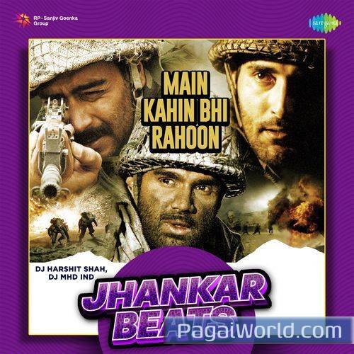 Main Kahin Bhi Rahoon   Jhankar Beats Poster