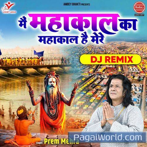 Main Mahakal Ka Mahakal Hai Mere DJ Remix Poster