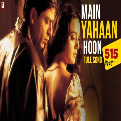 Main Yahaan Hoon Full Veerzaara Main Yahaan Hoon Full Veerzaara Poster