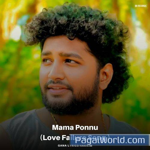 Mama Ponnu Love Failure Song Mama Ponnu Love Failure Song Poster
