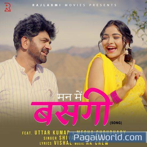 Man Me Basgi feat Uttar Kumar Megha Choudhary Man Me Basgi feat Uttar Kumar Megha Choudhary Poster