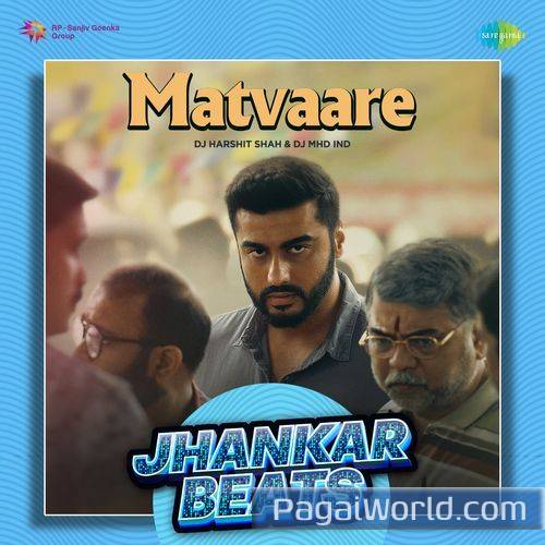 Matvaare   Jhankar Beats Poster