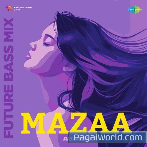 Mazaa   Future Bass Mix Poster
