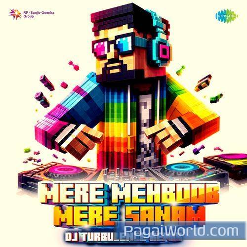 Mere Mehboob Mere Sanam   DJ Turbulence Remix Poster