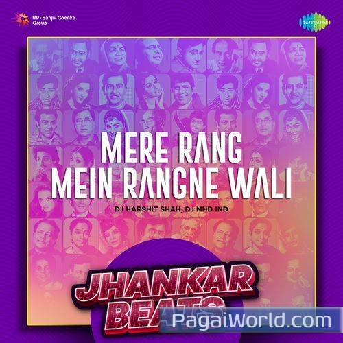 Mere Rang Mein Rangne Wali   Jhankar Beats Poster