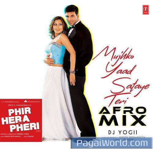 Mujhko Yaad Sataye Teri Afro MixRemix By Dj Yogii Poster