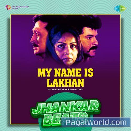 My Name Is Lakhan   Jhankar Beats Poster