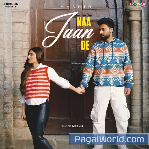 Naa Jaan De Naa Jaan De Poster