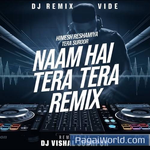 Naam Hai Tera Remix Naam Hai Tera Remix Poster