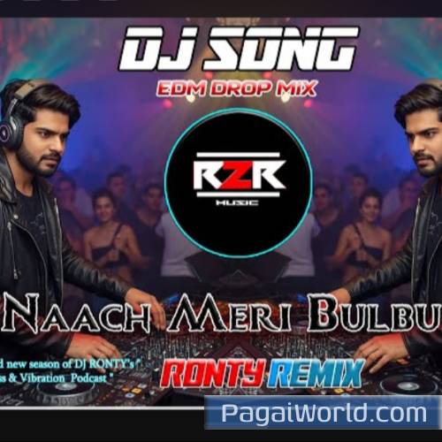 NACH MERI BULBUL DJ REMIX  UNIQUE STYLE Poster