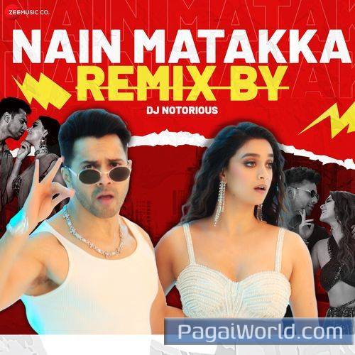 Nain Matakka Remix by DJ Notorious Nain Matakka Remix by DJ Notorious Poster