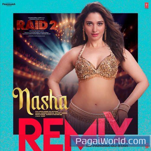 Nasha RemixRemix By Dj ParomaDj Star Poster