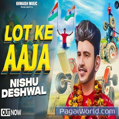 Nishu Deshwal Lot Ka Aaja Nishu Deshwal Lot Ka Aaja Poster