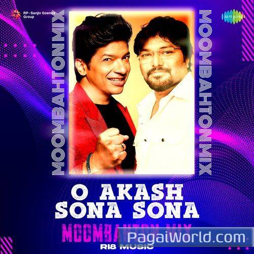 O Akash Sona Sona   Moombahton Mix Poster