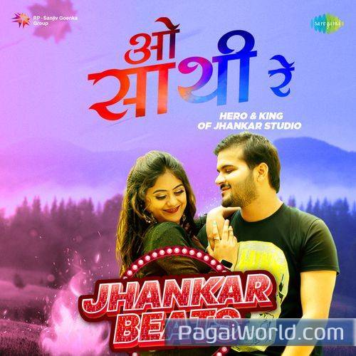 O Sathi Re   Jhankar Beats Poster