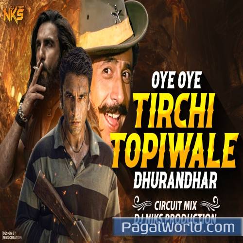 Oye Oye Dhurandhar Tirchi Topi Wale Poster
