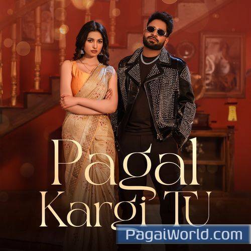 Pagal Kargi Tu Pagal Kargi Tu Poster