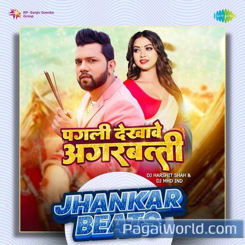 Pagli Dekhave Agarbatti   Jhankar Beats Poster