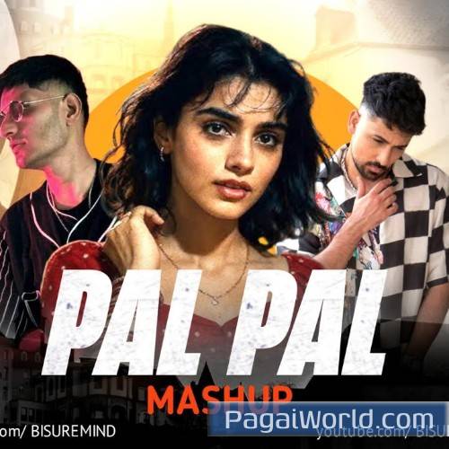 Pal Pal Mashup (Best Of Love) Pal Pal Mashup (Best Of Love) Poster