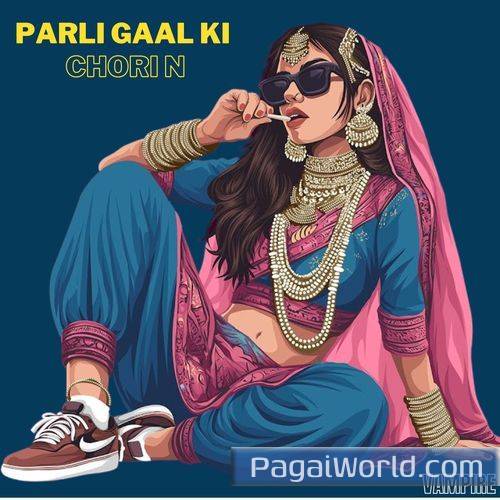 Parli Gaal Ki Chori N Parli Gaal Ki Chori N Poster