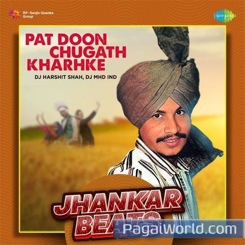 Pat Doon Chugath Kharhke   Jhankar Beats Poster